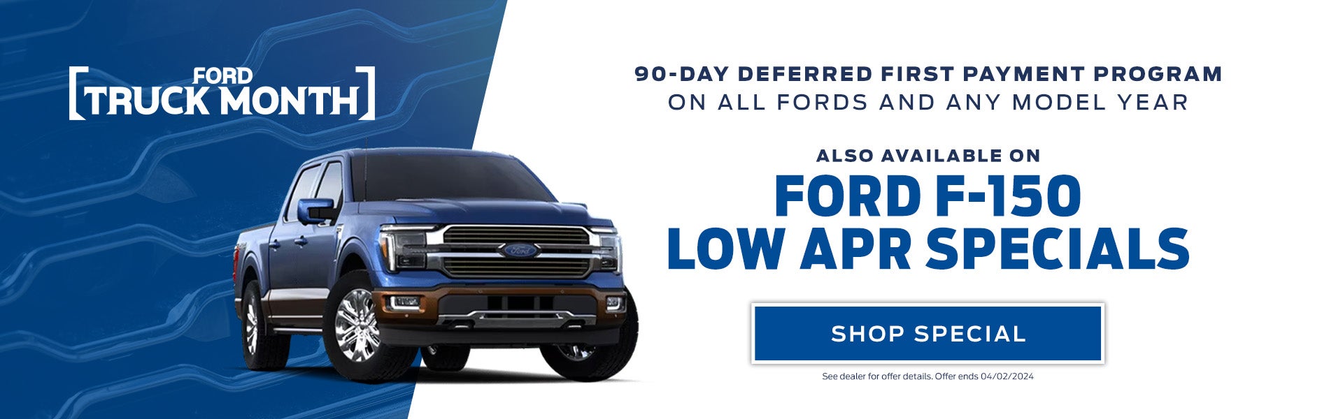 90 day deferred first payment program on all fords